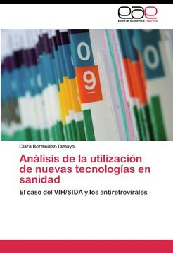 portada Análisis de la utilización de nuevas tecnologías en sanidad: El caso del VIH/SIDA y los antiretrovirales