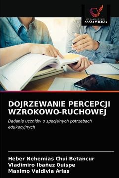 portada Dojrzewanie Percepcji Wzrokowo-Ruchowej (en Polaco)