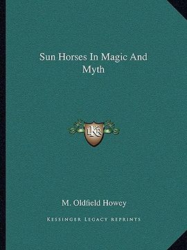 portada sun horses in magic and myth (en Inglés)