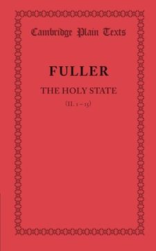 portada The Holy State: Book 2 Chapters 1 15 (Cambridge Plain Texts) (en Inglés)
