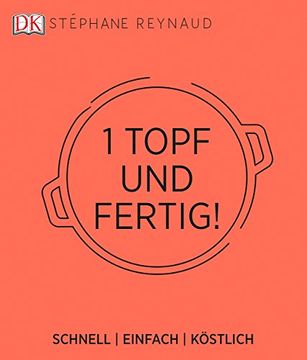 portada Ein Topf und Fertig! Schnell - Einfach - Köstlich (en Alemán)