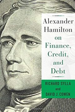 portada Alexander Hamilton on Finance, Credit, and Debt (in English)