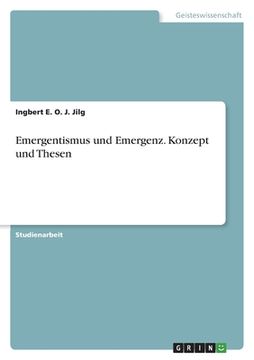 portada Emergentismus und Emergenz. Konzept und Thesen (en Alemán)