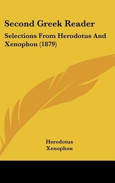 portada second greek reader: selections from herodotus and xenophon (1879) (en Inglés)