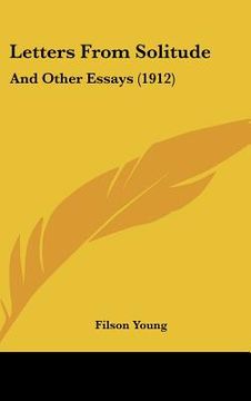 portada letters from solitude: and other essays (1912) (en Inglés)