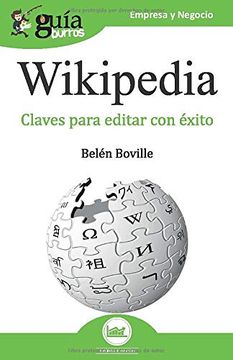 portada Guíaburros Wikipedia: Claves Para Editar con Éxito (Guiaburros) (in Spanish)