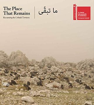portada The Place That Remains: Recounting the Unbuilt Territory (in English)