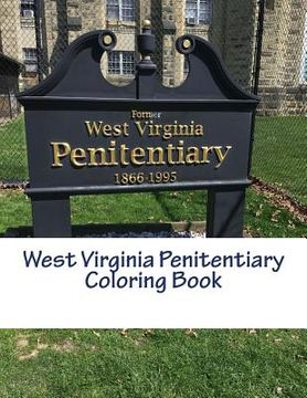 portada West Virginia Penitentiary Coloring Book (en Inglés)