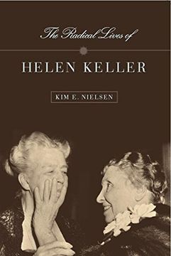 portada The Radical Lives of Helen Keller (The History of Disability) (en Inglés)