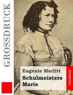 portada Schulmeisters Marie (Großdruck) (en Alemán)