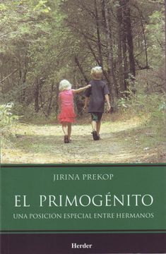 portada El Primogénito: Una Posición Especial Entre Hermanos (in Spanish)