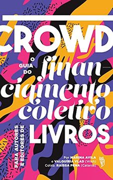 portada Crowd, o Guia de Financiamento Coletivo Para Livros (in Portuguese)