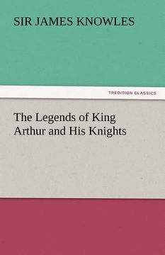 portada the legends of king arthur and his knights