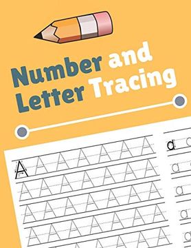 portada Number and Letter Tracing: Alphabet and Number Tracing Books Workbook for Preschoolers Kindergarten and Kids Ages 3-5 (Volume 4) (en Inglés)