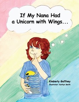portada If My Nana Had a Unicorn with Wings... (in English)
