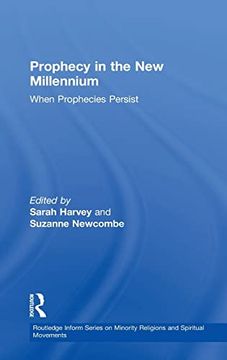 portada Prophecy in the new Millennium: When Prophecies Persist (Routledge Inform Series on Minority Religions and Spiritual Movements) (in English)