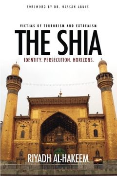 portada The Shia: Identity. Persecution. Horizons. (en Inglés)