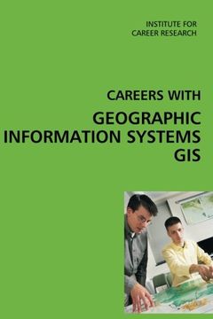 portada Careers with Geographic Information Systems (GIS)