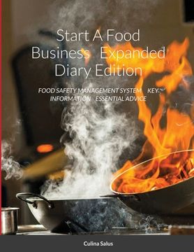 portada Start A Food Business Expanded Diary Edition: Food Safety Management System Key Information Essential Advice (en Inglés)
