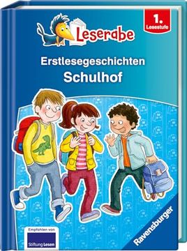 portada Erstlesegeschichten: Schulhof - Leserabe 1. Klasse - Erstlesebuch für Kinder ab 6 Jahren de Claudia; Arend Ondracek(Ravensburger Verlag Gmbh) (en Alemán)