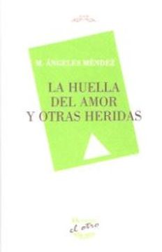 portada La Huella del Amor y Otras Heridas (in Spanish)
