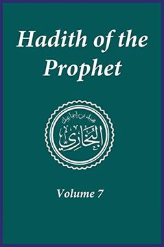 portada Hadith of the Prophet: Sahih Al-Bukhari: Volume (7) (en Inglés)