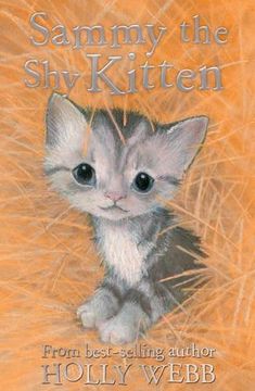 portada Sammy the Shy Kitten (Holly Webb Animal Stories)