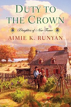 portada Duty to the Crown (Daughters of New France) (en Inglés)