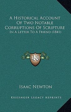 portada a historical account of two notable corruptions of scripture: in a letter to a friend (1841)