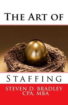 portada The Art of Staffing (en Inglés)