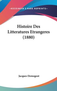 portada Histoire Des Litteratures Etrangeres (1880) (en Francés)