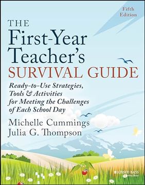 portada The First-Year Teacher's Survival Guide: Ready-To-Use Strategies, Tools & Activities for Meeting the Challenges of Each School day (en Inglés)