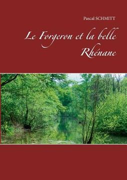 portada Le Forgeron et la belle Rhénane (en Francés)