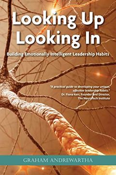 portada Looking up, Looking in: Building Emotionally Intelligent Leadership Habits (en Inglés)