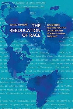portada The Reeducation of Race: Jewishness and the Politics of Antiracism in Postcolonial Thought (Stanford Studies in Comparative Race and Ethnicity) (en Inglés)