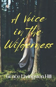 portada A Voice In The Wilderness (en Inglés)