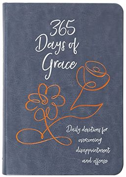 portada 365 Days of Grace: Daily Devotions for Overcoming Disappointment and Offense (in English)