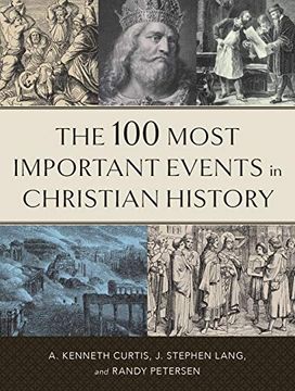 portada 100 Most Important Events in Christian History (en Inglés)