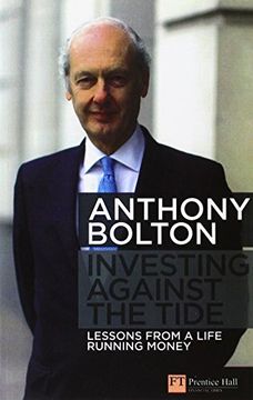 portada Investing Against the Tide: Lessons From a Life Running Money (en Inglés)