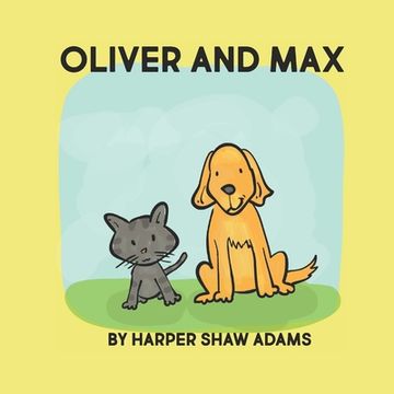 portada Oliver and Max: A Book About Friendship, by Harper Adams (en Inglés)