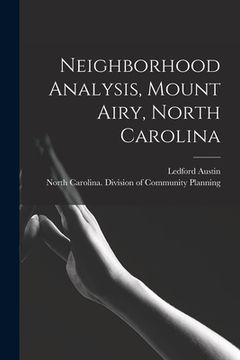 portada Neighborhood Analysis, Mount Airy, North Carolina (in English)