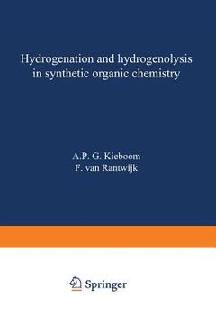 portada Hydrogenation and Hydrogenolysis in Synthetic Organic Chemistry (en Inglés)