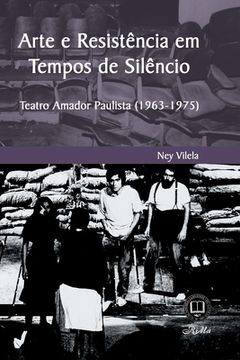 portada Arte e Resistência em Tempos de Silêncio (en Portugués)