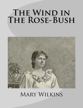 portada The Wind in The Rose-Bush