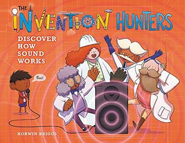 portada The Invention Hunters Discover how Sound Works: 4 (in English)