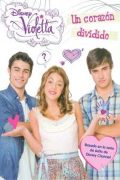 portada Violetta 2: Un Corazon Dividido (in Spanish)