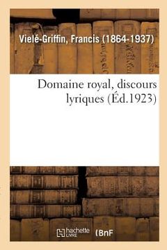 portada Domaine Royal, Discours Lyriques (en Francés)