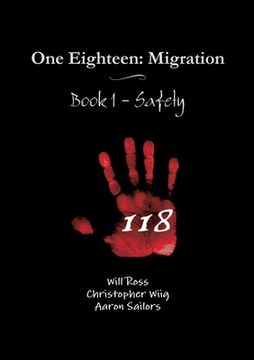 portada One Eighteen: Migration - Book 1 - Safety (in English)