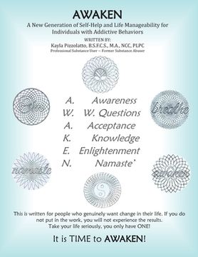 portada Awaken: A New Generation of Self-Help and Life-Manageability for Individuals with Addictive Behaviors: A New Generation of Sel (en Inglés)