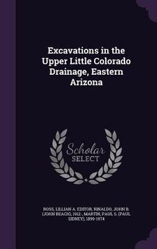 portada Excavations in the Upper Little Colorado Drainage, Eastern Arizona (in English)